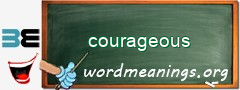 WordMeaning blackboard for courageous